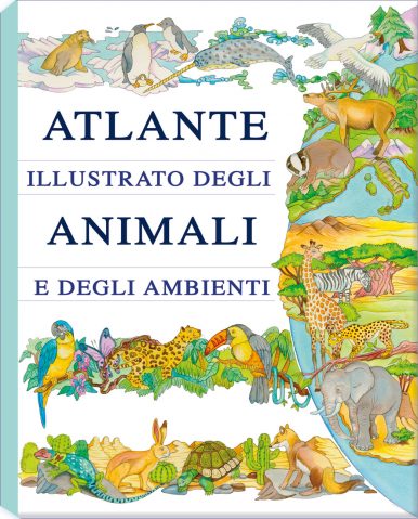 Illustrated atlas of animals and their environments